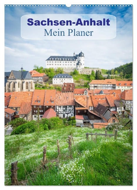 Sachsen-Anhalt - Mein Planer (Wandkalender 2024 DIN A2 hoch), CALVENDO Monatskalender - Martin Wasilewski
