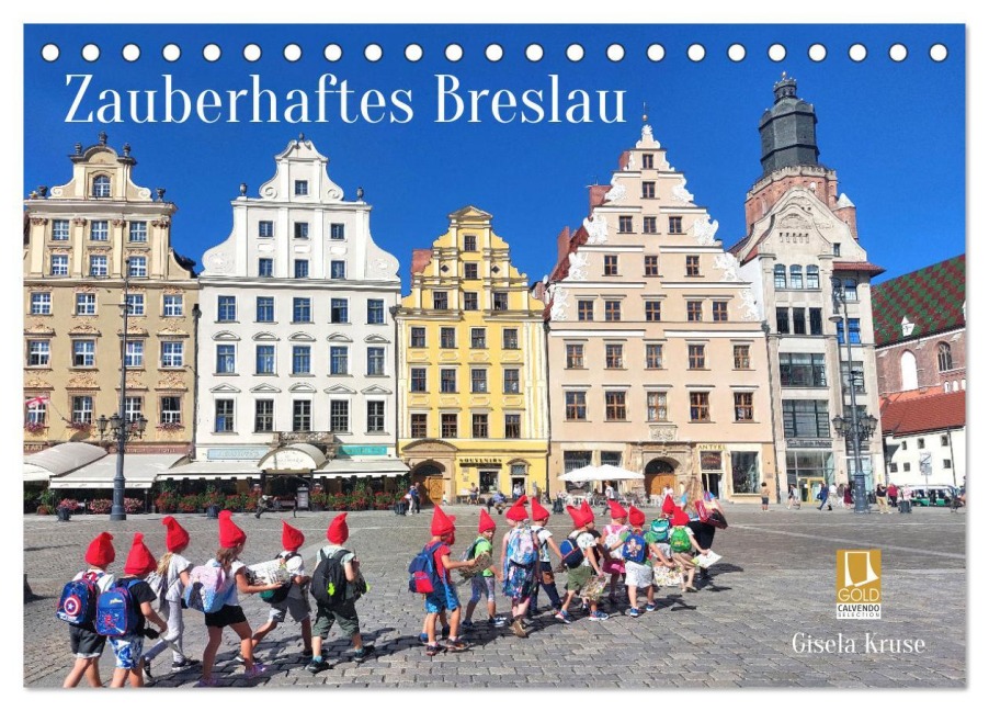 Zauberhaftes Breslau (Tischkalender 2026 DIN A5 quer), CALVENDO Monatskalender - Gisela Kruse