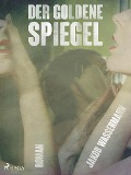 Cover-Bild zum Titel 'Der goldene Spiegel' von 'Jakob Wassermann'