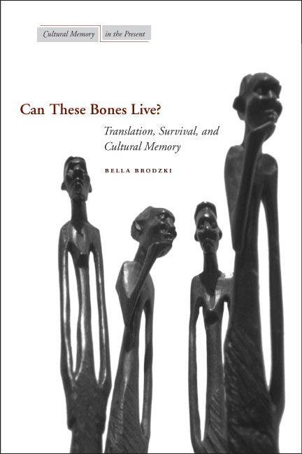 Can These Bones Live? - Bella Brodzki