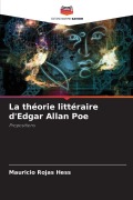 Cover-Bild zum Titel 'La théorie littéraire d'Edgar Allan Poe' von 'Mauricio Rojas Hess'