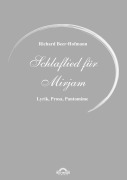 Cover-Bild zum Titel 'Richard Beer-Hofmann: Schlaflied für Mirjam' von 'Michael M. Schardt'