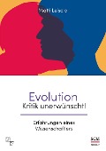 Evolution - Kritik unerwünscht! - Matti Leisola