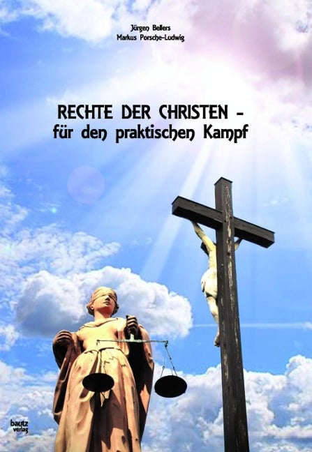 Rechte der Christen - für den praktischen Kampf - Jürgen Bellers, Markus Porsche-Ludwig