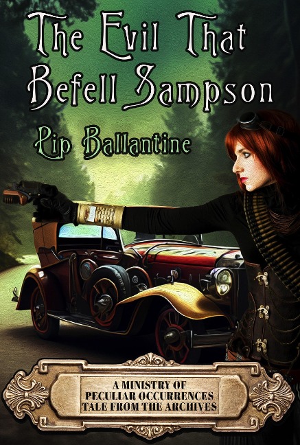 The Evil That Befell Sampson (Tale from the Archives, #1) - Pip Ballantine