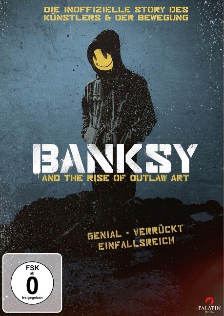 Banksy and the Rise of Outlaw Art - Elio Espana, Pete Weitz