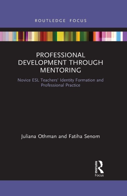 Professional Development through Mentoring - Juliana Othman, Fatiha Senom