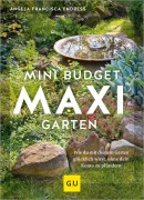 Cover-Bild zum Titel 'Mini-Budget - Maxi Garten' von 'Angela Francisca Endress'