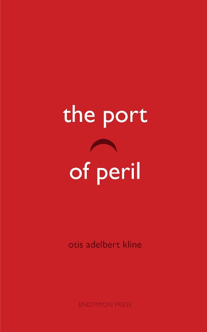 The Port of Peril - Otis Adelbert Kline