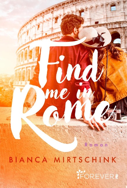 Find me in Rome - Bianca Mirtschink