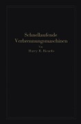 Cover-Bild zum Titel 'Schnellaufende Verbrennungsmaschinen' von 'Harry R. Ricardo, Paul Friedmann, A. Werner'