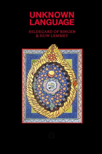 Unknown Language - Huw Lemmey, Hildegard Von Bingen