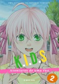 Cover-Bild zum Titel 'Kids: Aventuras de uma rua - vol: 02' von 'D. Holland'