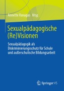 Cover-Bild zum Titel 'Sexualpädagogische (Re)Visionen' von ''