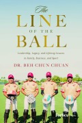Cover-Bild zum Titel 'The Line of the Ball' von 'Beh Chun Chuan'