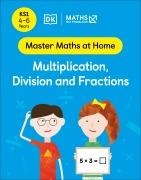 Cover-Bild zum Titel 'Maths - No Problem! Multiplication, Division and Fractions, Ages 4-6 (Key Stage 1)' von 'Maths - No Problem!'