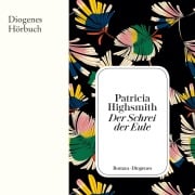 Cover-Bild zum Titel 'Der Schrei der Eule' von 'Patricia Highsmith'