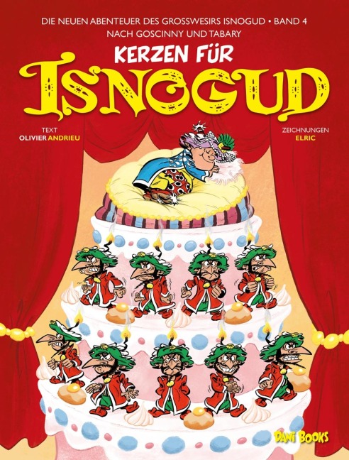 Kerzen für Isnogud (Die neuen Abenteuer des Großwesirs Isnogud, Band 4) - Olivier Andrieu