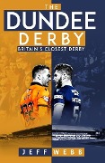 Cover-Bild zum Titel 'The Dundee Derby' von 'Jeff Webb'