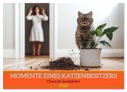 Cover-Bild zum Titel 'Momente eines Katzenbesitzers - Chaos der Samtpfoten (Wandkalender 2026 DIN A3 quer), CALVENDO Monatskalender' von 'Mb Fotografie'