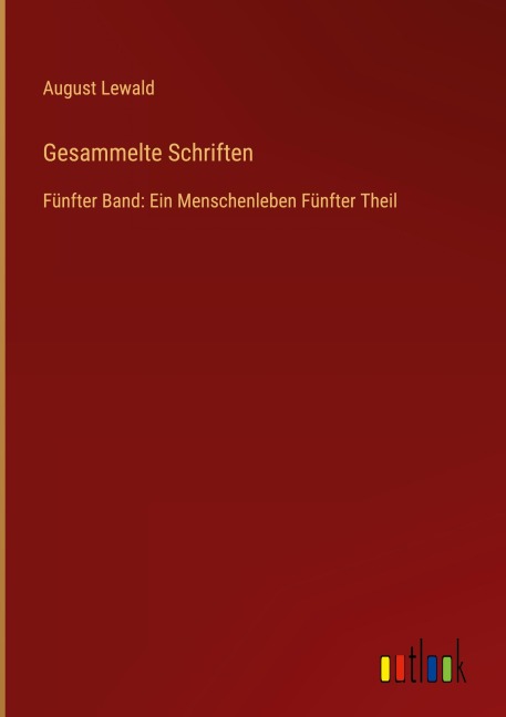 Gesammelte Schriften - August Lewald