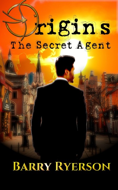 Origins: The Secret Agent - Barry Ryerson