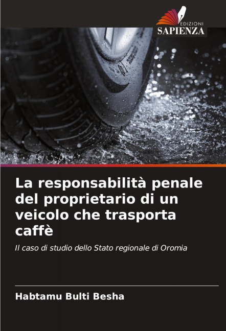 La responsabilità penale del proprietario di un veicolo che trasporta caffè - Habtamu Bulti Besha