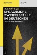 Cover-Bild zum Titel 'Sprachliche Zweifelsfälle im Deutschen' von 'Wolf Peter Klein'