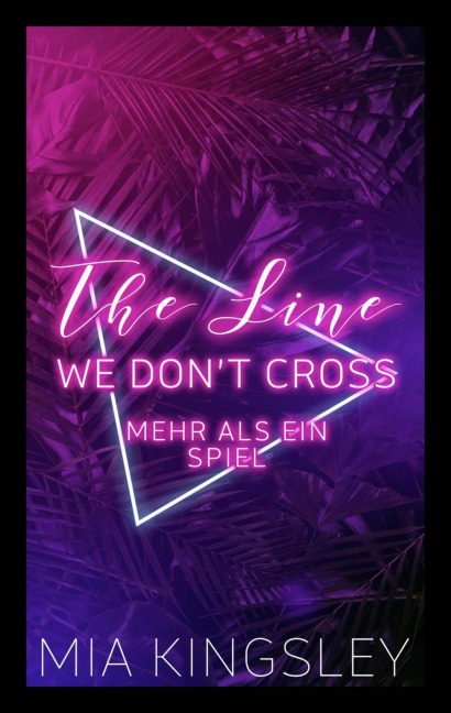 The Line We Don't Cross - Mia Kingsley