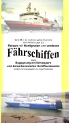 Cover-Bild zum Titel 'Reisen mit Hurtigruten und anderen Fährschiffen - Begegnung mit Schleppern und bemerkenswerten Schiffsumbauten' von 'Jörn-Hinrich Laue'