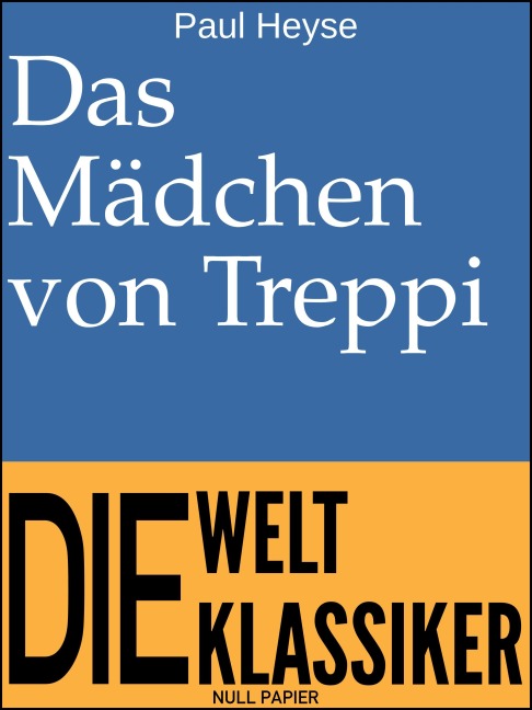 Das Mädchen von Treppi - Paul Heyse