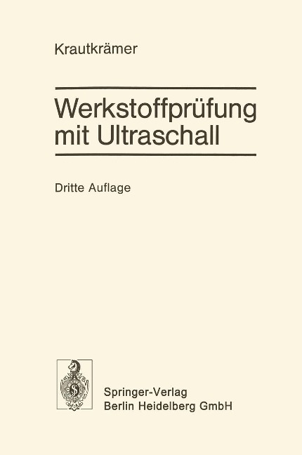 Werkstoffprüfung mit Ultraschall - Josef Krautkrämer, Herbert Krautkrämer