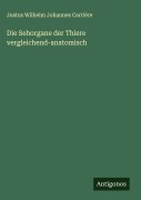 Cover-Bild zum Titel 'Die Sehorgane der Thiere vergleichend-anatomisch' von 'Justus Wilhelm Johannes Carrière'