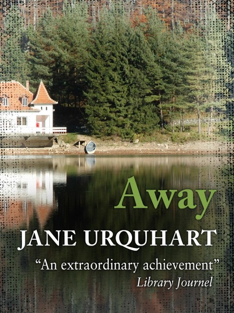 Away - Jane Urquhart