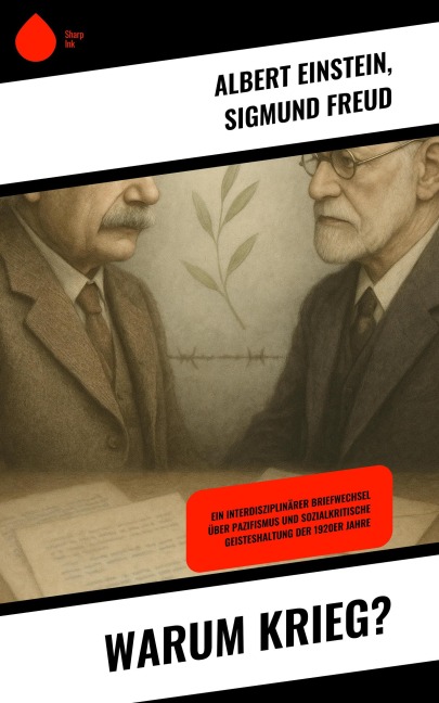 Warum Krieg? - Albert Einstein, Sigmund Freud