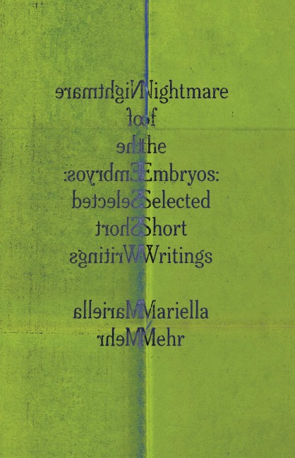 Nightmare of the Embryos - Mariella Mehr