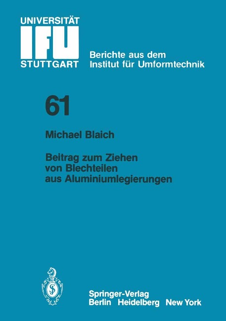 Beitrag zum Ziehen von Blechteilen aus Aluminiumlegierungen - M. Blaich