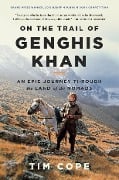 Cover-Bild zum Titel 'On the Trail of Genghis Khan' von 'Tim Cope'