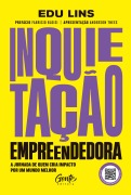 Inquietação empreendedora - Edu Lins