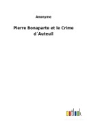 Cover-Bild zum Titel 'Pierre Bonaparte et le Crime d¿Auteuil' von 'Anonyme'