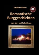 Cover-Bild zum Titel 'Romantische Burggeschichten' von 'Sabine Grimm'