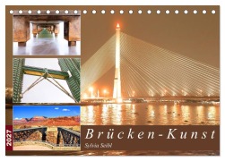 Cover-Bild zum Titel 'Brücken - Kunst (Tischkalender 2027 DIN A5 quer), CALVENDO Monatskalender' von 'Crystallights By Sylvia Seibl'