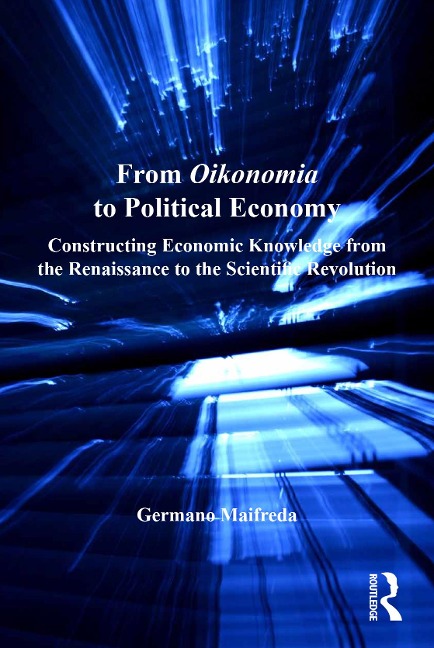 From Oikonomia to Political Economy - Germano Maifreda