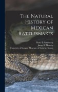 Cover-Bild zum Titel 'The Natural History of Mexican Rattlesnakes' von 'James B. Murphy, Barry L. Armstrong'