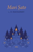 Cover-Bild zum Titel 'Mavi Sato' von 'L. M. Montgomery'