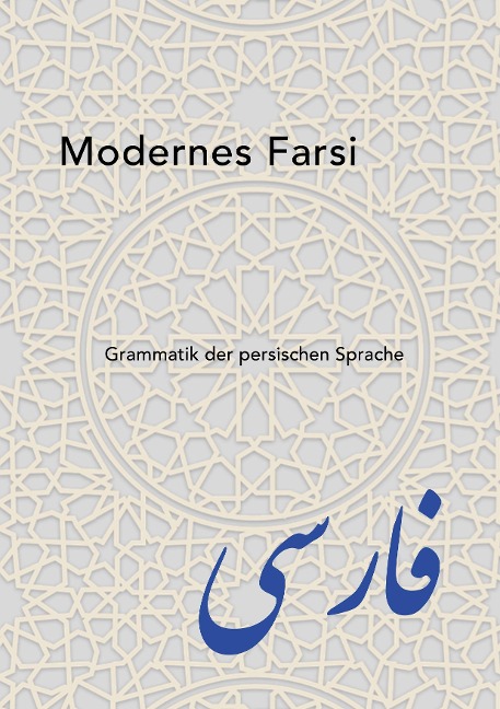 Modernes Farsi - Otto Maderdonner, Mohammedreza Mowlaei