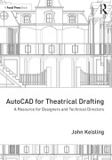 Cover-Bild zum Titel 'AutoCAD for Theatrical Drafting' von 'John Keisling'