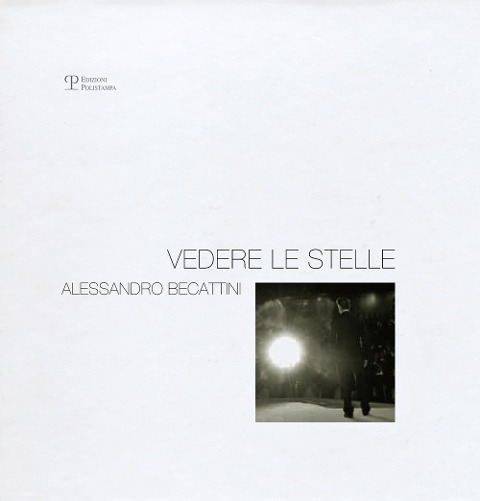 Vedere le stelle - Alessandro Becattini