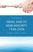 Cover-Bild zum Titel 'Israel and Its Arab Minority, 1948-2008' von 'Gadi Hitman'