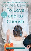Cover-Bild zum Titel 'To Love and to Cherish' von 'Lauren Layne'